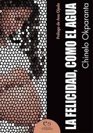 Chinelo Okparanta | La felicidad, como el agua