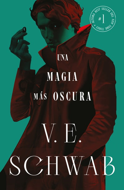 V. E. Schwab | Una magia más oscura - Los colores de la magia 1