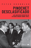 Peter Kornbluh | Pinochet desclasificado