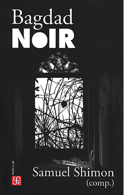 Samuel Shimon | Bagdad Noir