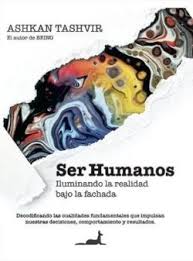 Ser Humanos | Iluminando La Realidad Bajo La Fachada