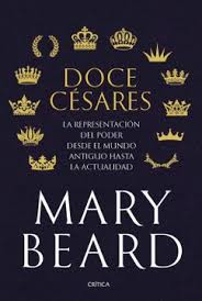 Doce Césares | La Representación Del Poder Desde El Mundo Antiguo Hasta La Actualidad (Tapa Dura)