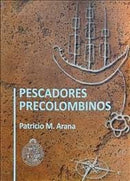 Pescadores Precolombinos (Tapa Dura)