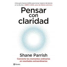 Pensar Con Claridad
