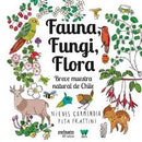 Fauna, Fungi, Flora | Breve Muestra Natural De Chile (Tapa Dura)