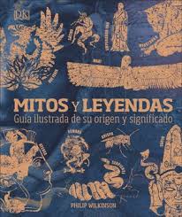 Mitos Y Leyendas | Guía Ilustrada De Su Origen Y Significado