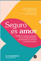 Seguro Es Amor