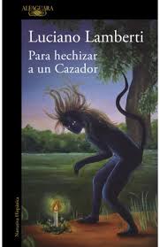 Para Hechizar A Un Cazador