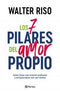 Los 7 Pilares  Del Amor Propio