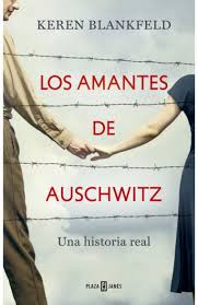 Los Amantes De Auschwitz