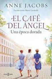 El Café Del Ángel 5 | Una Época Dorada