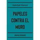 Papeles Contra El Muro