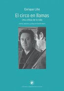 El Circo En Llamas Una Crítica De La Vida