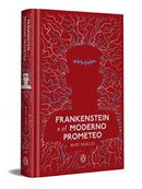 Frankenstein o el Moderno Prometeo (Edición Tapa Dura DeBolsillo)