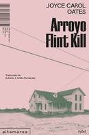 Arroyo Flint Kill