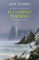 El Camino Perdido | Historia De La Tierra Media