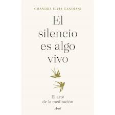 El Silencio Es Algo Vivo