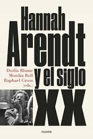 Hannah Arendt Y El Siglo XX