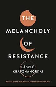 The Melancholy Of Resistance (Inglés)