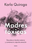 Madres Tóxicas