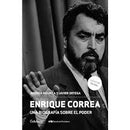 Enrique Correa | Una Biografía Sobre El Poder