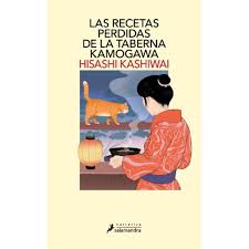 Las Recetas Perdidas De La Taberna Kamogawa