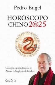 Horóscopo Chino 2025 | Pedro Engel