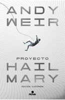 Proyecto Hail Mary (Edición Ilustrada) Tapa Dura