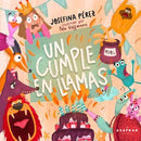 Un Cumple En Llamas (Tapa Dura)