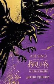 Asesino De Brujas | La Bruja Blanca (Edición Especial Limitada) Tapa Dura