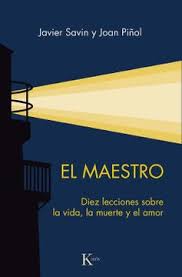 El Maestro | Diez Lecciones Sobre La Vida, La Muerte y El Amor