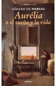 Aurélia O El Sueño Y La Vida