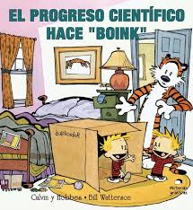 Calvin Y Hobbes | El Progreso Científico Hace "Boink"