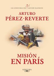 MIsión En Paris | Las Aventuras Del Capitán Alatriste (VIII)