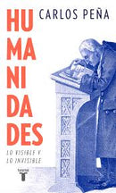Humanidades Lo Visible y lo Invisible | Carlos Peña