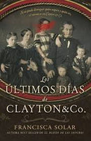Los Últimos Días De Clayton & Co.