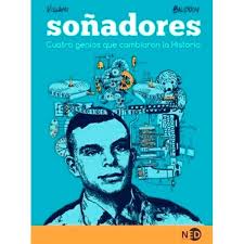 Soñadores | Cuatro Genios Que Cambiaron La Historia