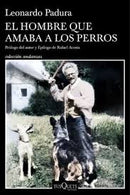 El Hombre Que Amaba A Los Perros | Edición 15 Aniversario