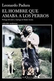 El Hombre Que Amaba A Los Perros | Edición 15 Aniversario