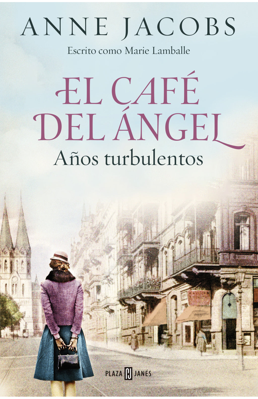 Anne Jacobs | El café del ángel 2 - Los años turbulentos