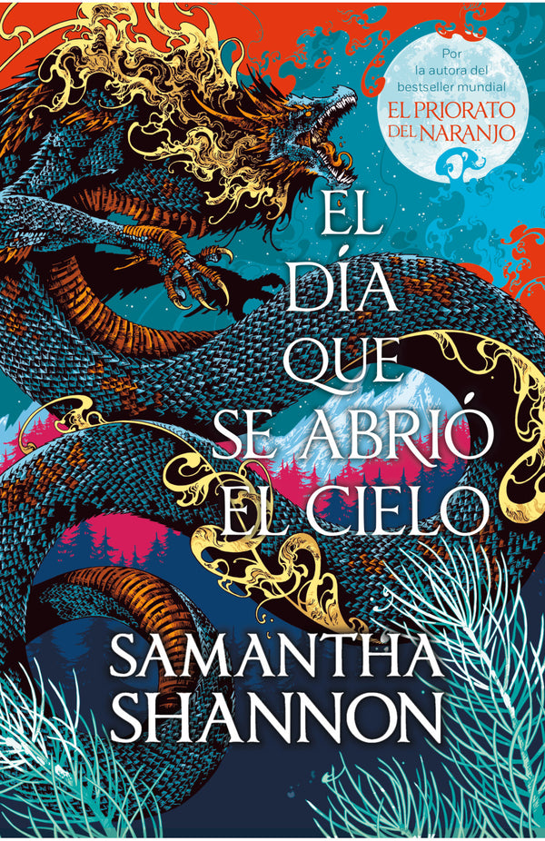 Samantha Shannon | El día que se abrió el cielo - El priorato del naranjo 2