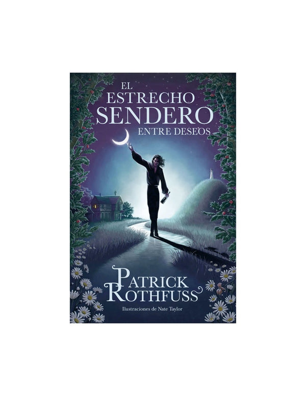 El Estrecho Sendero Entre Deseos