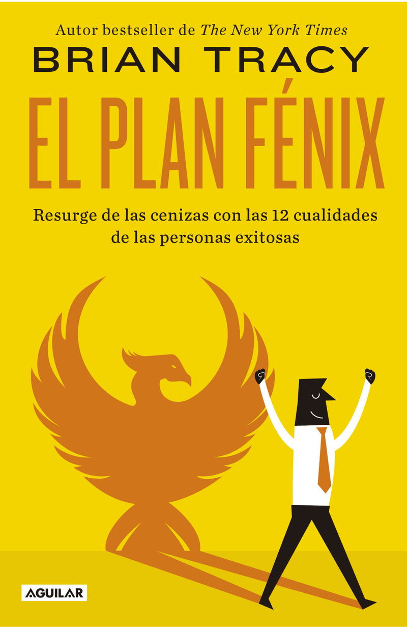 Brian Tracy | El plan fénix