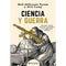 Ciencia Y Guerra