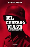 El Cerebro Nazi | Una Aproximación Al Mal