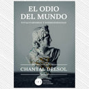 El Odio Del Mundo | Totalitarismos Y Posmodernidad