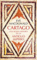 Cártago | Una Nueva Historia De Un Antiguo Imperio