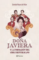 Doña Javiera y la formación del Chile republicano