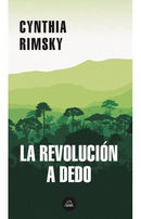 La revolución a dedo