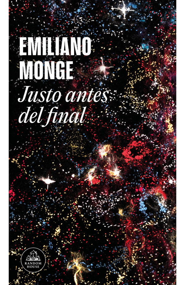 Emiliano Monge | Justo antes del final